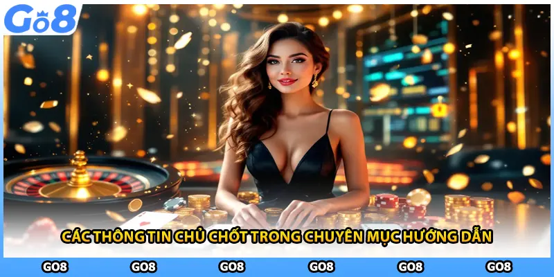 Các thông tin chủ chốt trong chuyên mục hướng dẫn