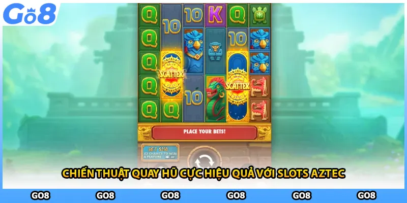 Chiến thuật quay hũ cực hiệu quả với slots Aztec