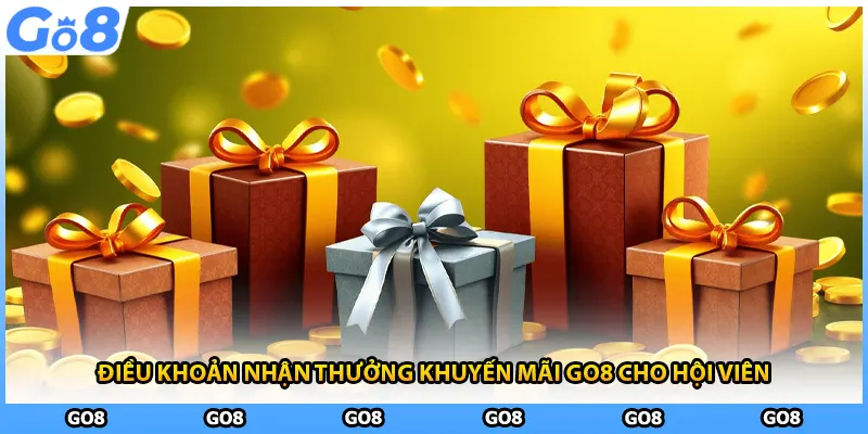 Điều khoản nhận thưởng khuyến mãi GO8 cho hội viên