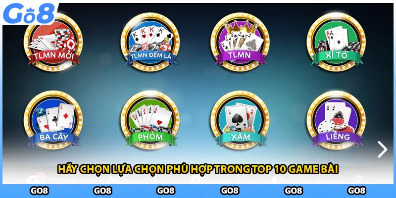 Hãy chọn lựa chọn phù hợp trong top 10 game bài