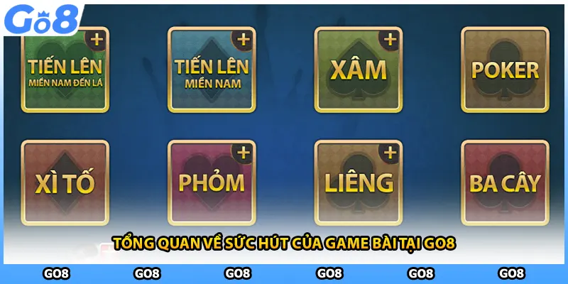 Tổng quan về sức hút của game bài tại GO8