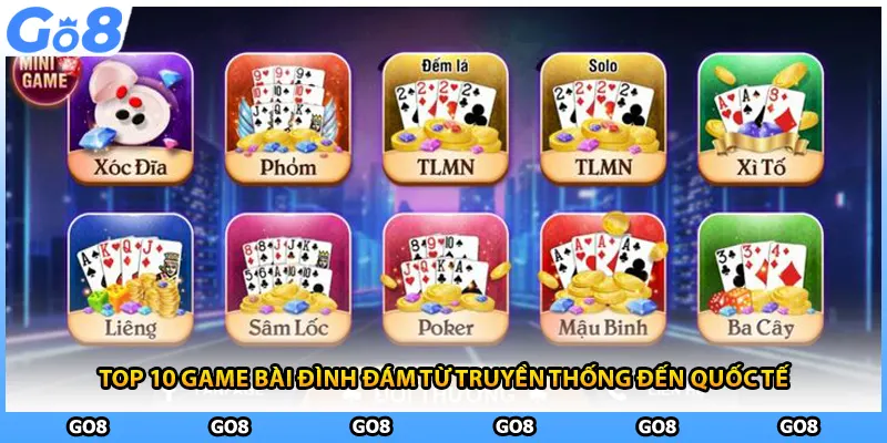 Top 10 game bài đình đám từ truyền thống đến quốc tế